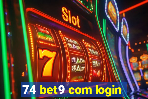 74 bet9 com login